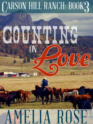 cover image of Counting on Love (Carson Hill Ranch